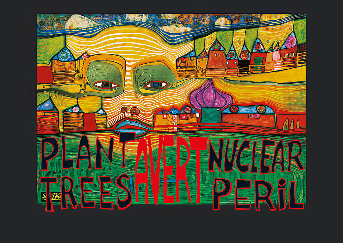 Plant træer – afværg faren ved atomkraft af Friedensreich Hundertwasser