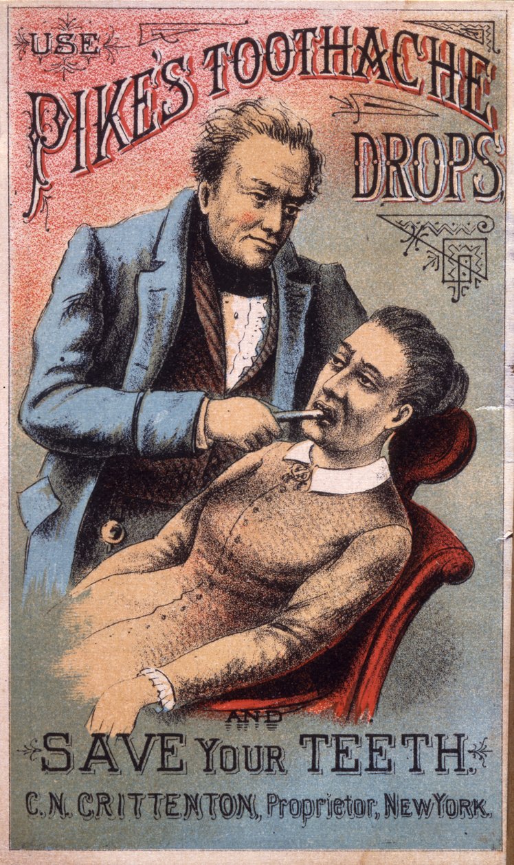 Brug Pikes Toothache Drops og spar dine tænder. C.N. Crittenton, Proprietor, NY, (litografi [varekort]) af American School