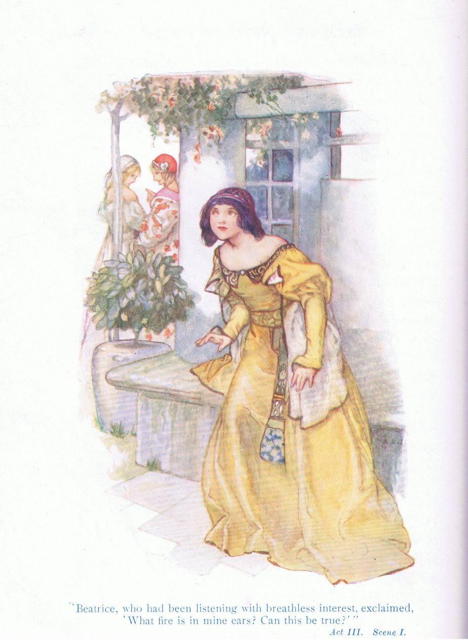 Beatrice, som havde lyttet med forpustet interesse, udbrød "Hvilken ild er i mine ører, kan det være sandt?" (Much Ado About Nothing), fra Tales from Shakespeare pub. af Ward Lock & Co Ltd af A. Jackson