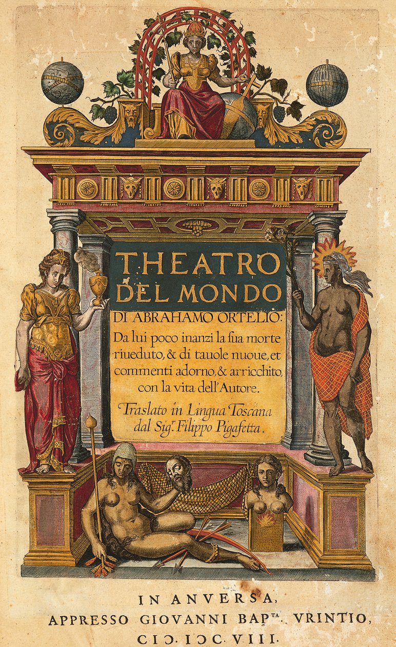 Theatrum orbis terrarum, af Abraham Ortelius (1527-1598), titelblad til italiensk udgave oversat af Filippo Pigafetta, Antwerpen, Giovani Battista Urintio udgave af Abraham Ortelius