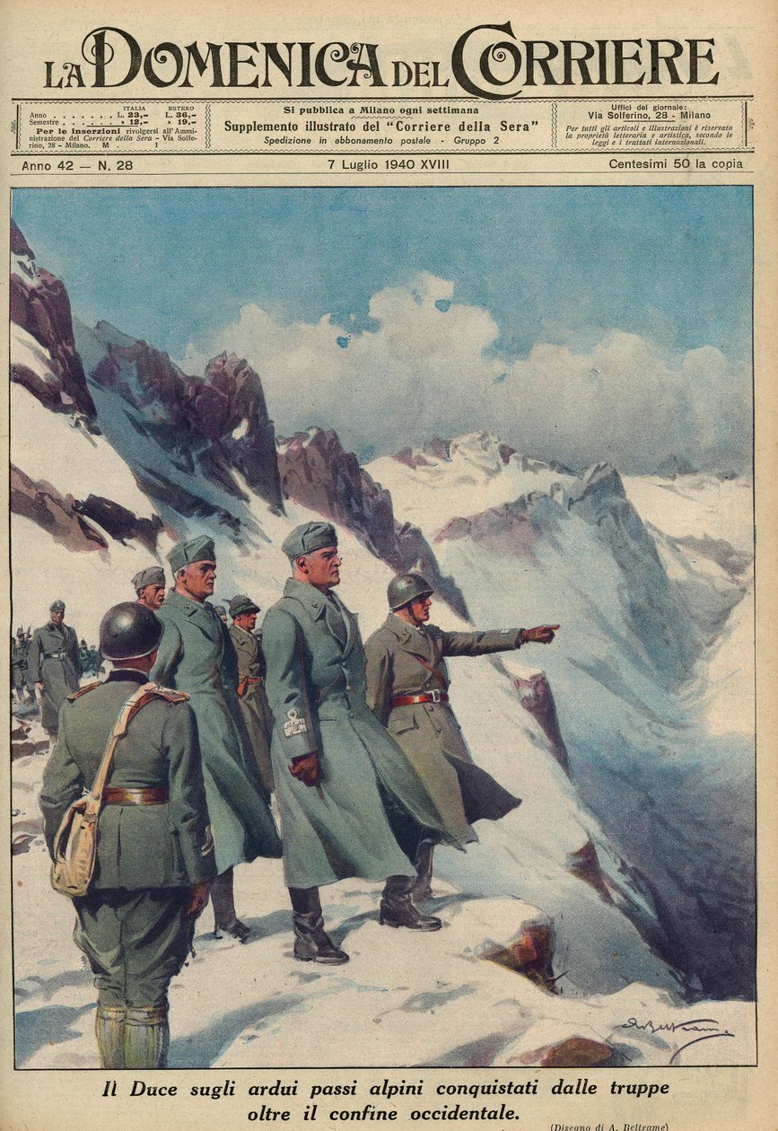 MUSSOLINI I ALPERNE - Benito MUSSOLINI overvåger de barske alpepas, som hans tropper tappert har erobret juli 1940 - Domenica del Corriere 1940 - Achille Beltrame af Achille Beltrame
