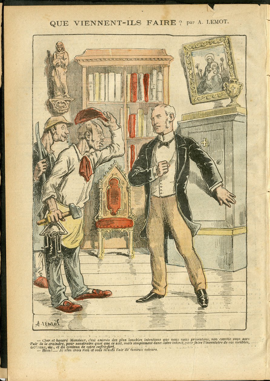 Illustration af Achille Lemot (1846-1909) i Le Pelerin, 04/02/06 - Hvad kommer de for at lave? - Religion Tro, katolsk katolicisme - Adskillelse af kirke og stat, opgørelser/reaktioner på opgørelser af Achille Lemot