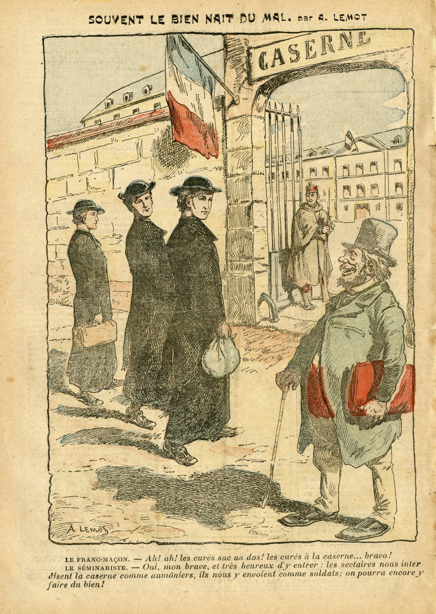 Illustration af Achille Lemot (1846-1909) i Le Pelerin, 20/01/07 - Ofte er det gode født af det onde - Armee, Religion Tro, Kaserne, Militærtjeneste, Katolsk Katolicisme - Militærtjenestekur, Laicisation Laicite Laiques Lois - Cures af Achille Lemot