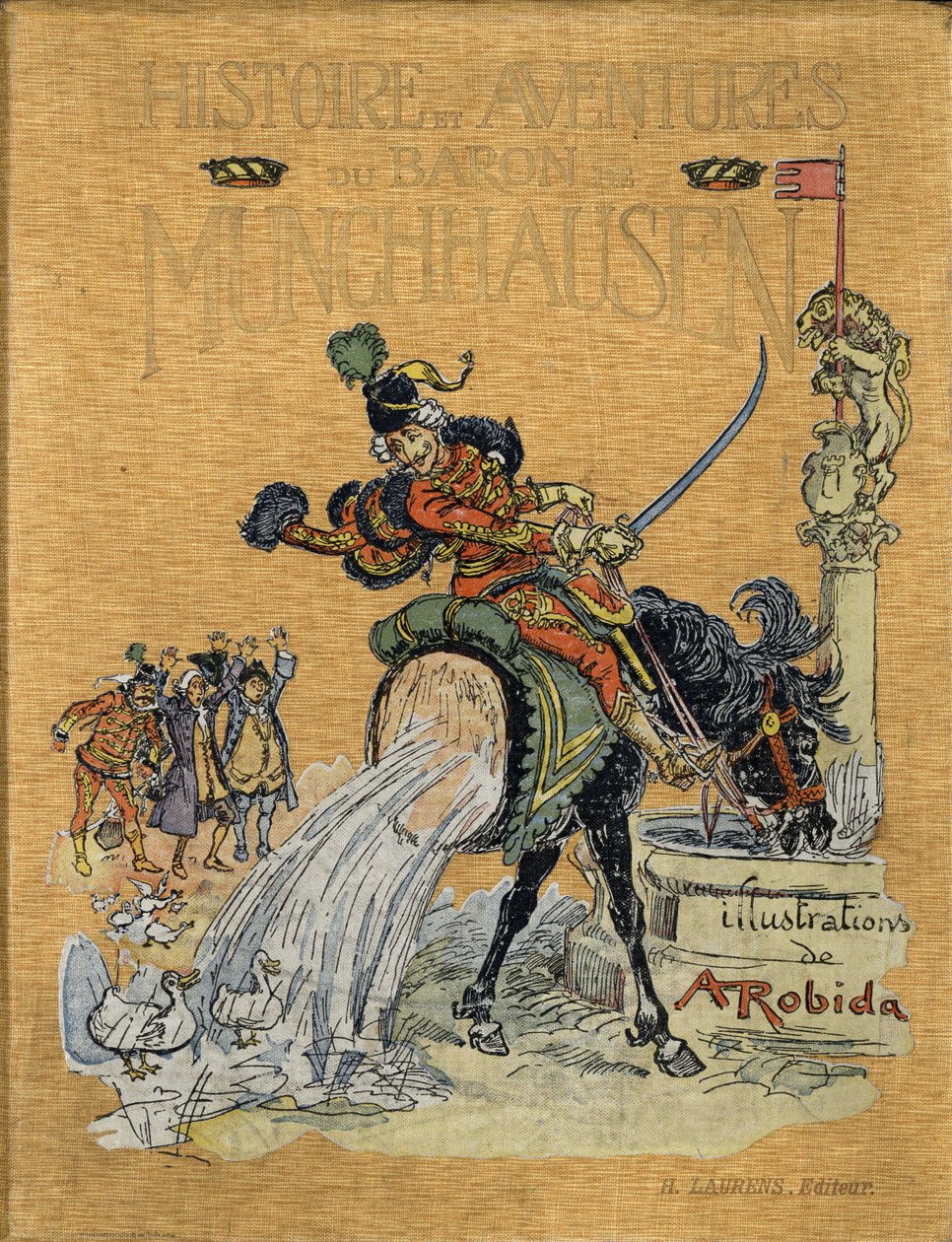 Forside til "" Baron de Munchausens historie og eventyr"" (Munchhausen), H. Laurens udg., slutningen af det 19. århundrede."" Illustration af Albert Robida. af Albert Robida