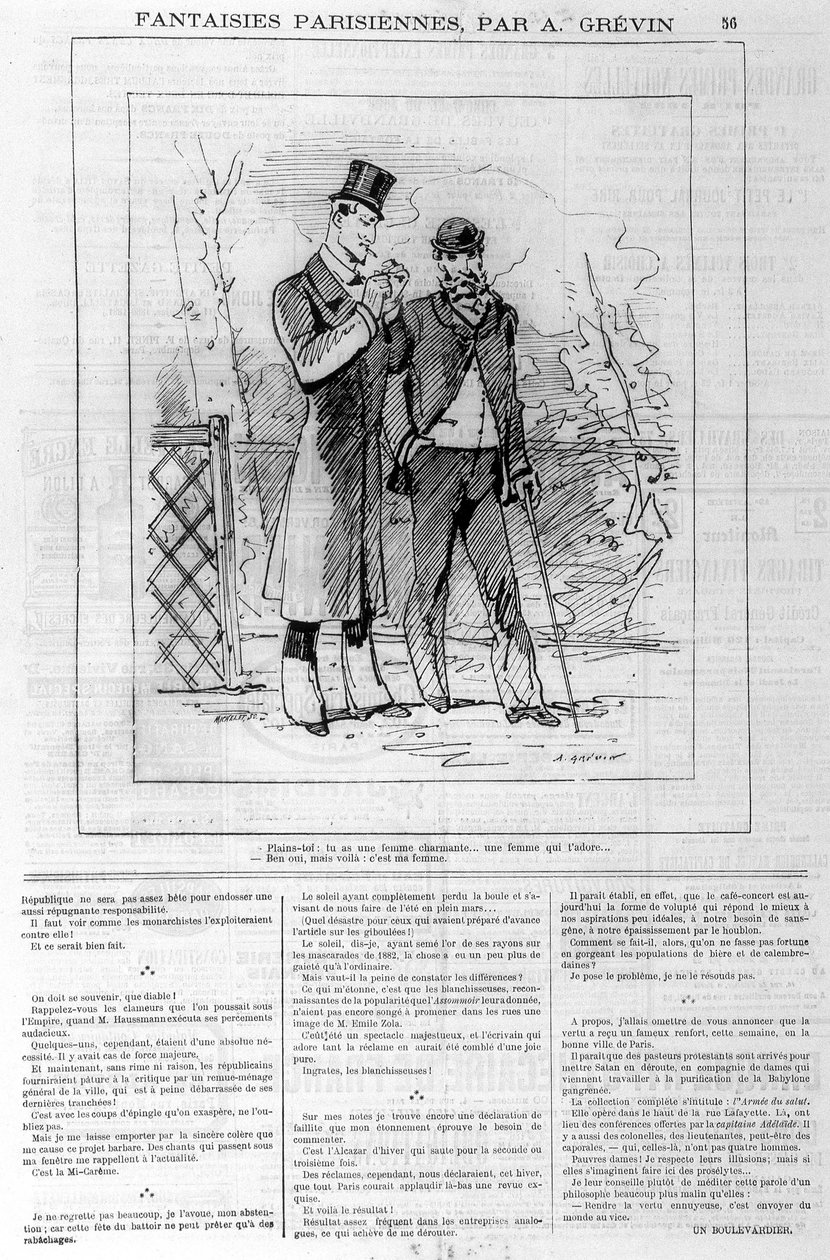 Parisiske fantasier af A. Grévin: "" klager: du har en charmerende kvinde... en kvinde, der elsker dig..." _ "" Ja, men her er: hun er min kone""". I "" Le charivari"", den 18/03/1882. af Alfred Grevin