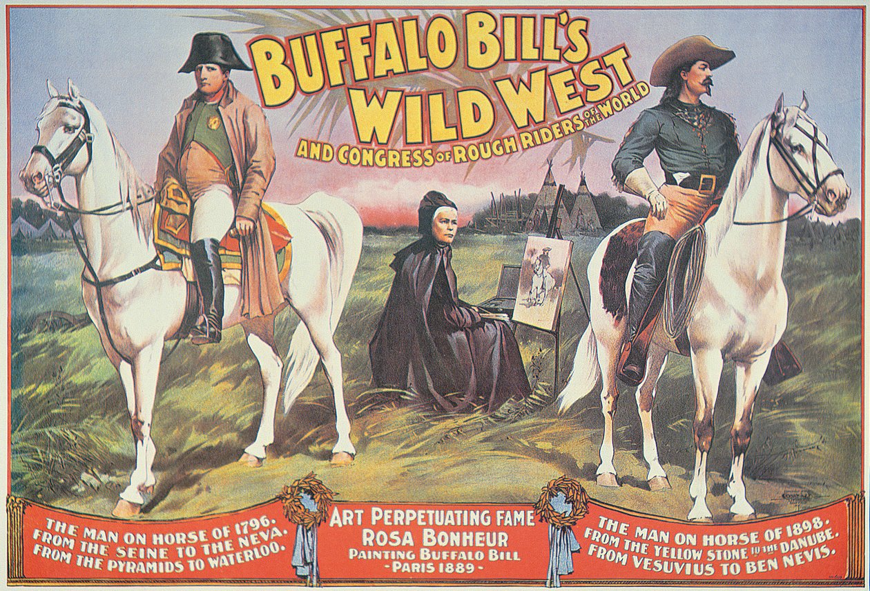 Plakat for Buffalo Bills (1846-1917) Wild West Show, med Napoleon (1769-1821) og Rosa Bonheur (1822-99) 1898 (farve litho) af American School