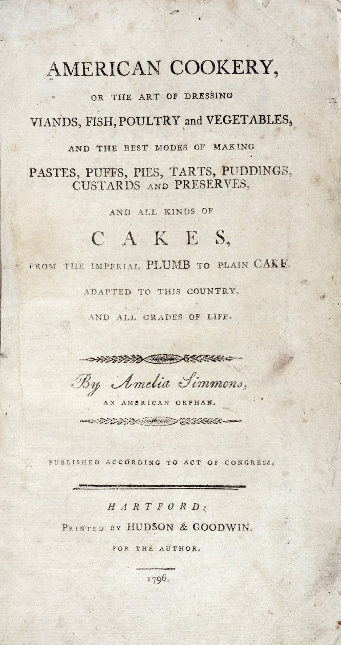 Titelside til American Cookery, skrevet af Amelia Simmons, udgivet af Hudson & Goodwin, 1796 af American School