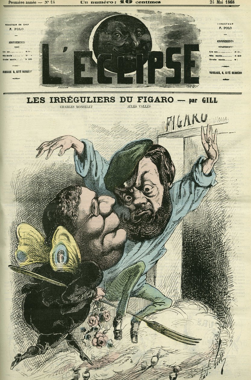The Irregulars of the Figaro kom ind i Charles Monselets (1825-1888) og Jules Valles (1832-1885) dagbog. Cover i "The Eclipse"" af Gill, maj af Andre Gill
