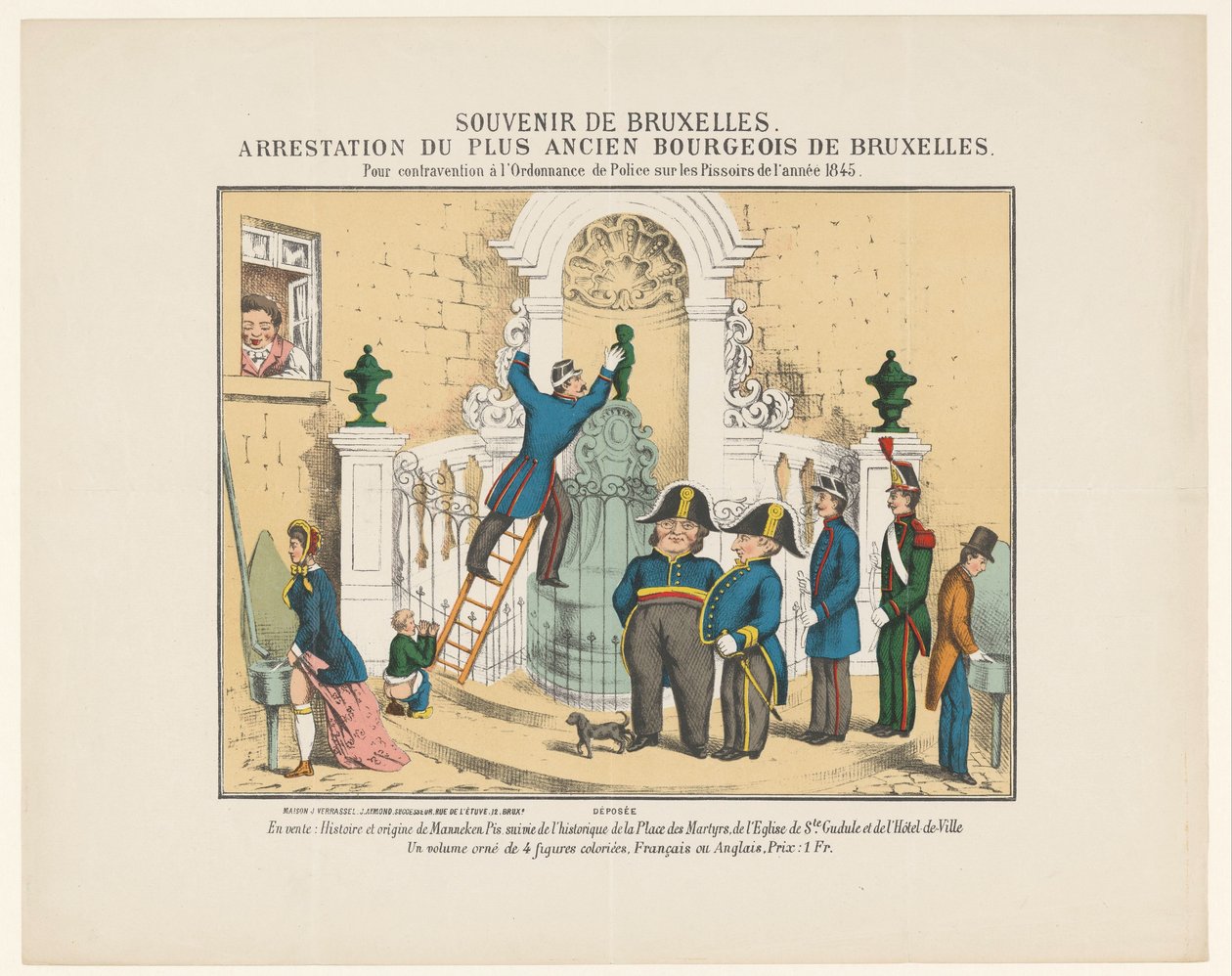 Anholdelse af Manneken Pis, 1845 Souvenir fra Bruxelles. Anholdelse af den ældste borgerlige i Bruxelles. For overtrædelse af politiforordningen om pissoirerne af året 1845 (titel på genstand) af Anonymous