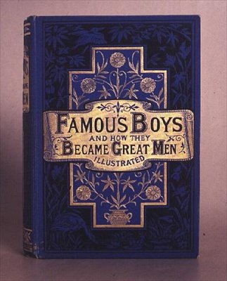 Berømte drenge og hvordan de blev store mænd, 1861 af Anonymous