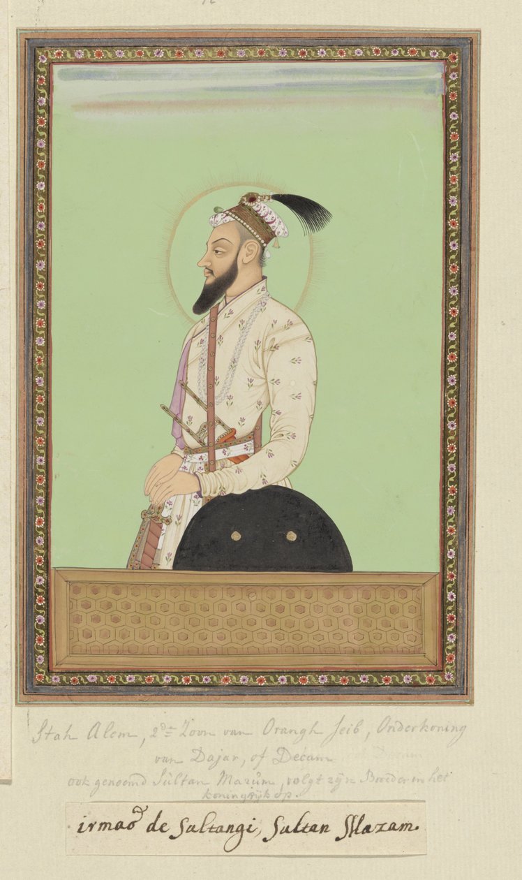 Portræt af Shah Alam, søn af Aurangzeb, der blev født efter Sultanji; han var den første guvernør (subagar) i Deccan; efter at have gået i krig mod Sambaji, søn af Sivaji, har han nu vendt sig mod Sultan Abu
