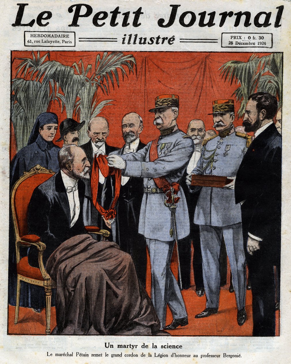 En videnskabens martyr: Marechal Philippe Petain (1856-1951) overrakte Æreslegionens store snor til professor Jean-Alban Bergonie (Jean Alban Bergonie) (1857-1925), en fransk kræftlæge. Gravering. En af avisen “Le Petité Journal illu af Anonymous Anonymous