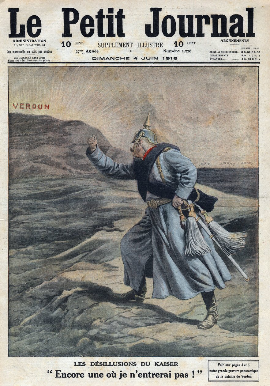 Første Verdenskrig 1914-1918 (Krig 14-18). "" Kejserens vildfarelser: En mere, hvor jeg ikke kommer ind! “”: Vilhelm II af Tyskland (1859-1941) vred over, at det ikke lykkedes ham at tage Verdun i slaget. I "" Le Petite Journal", den 4/06/1916. Privat C af Anonymous Anonymous