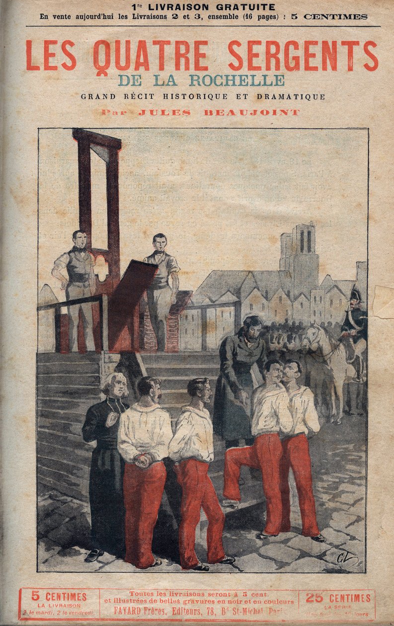 De fire sergenter (Jean Francois Bories (1795-1822), Jean Joseph Pommier (1796-1822), Marius Claude Raoulx (1797-1822) og Charles Goubin (1798-1822) fra La Rochelle taget til stilladset - i" fire sergenter fra La Rochelle stor historisk fortælling af Anonymous Anonymous