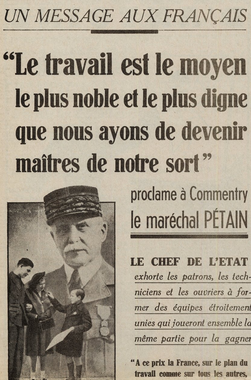 besked til franskmændene proklamerer en kommentar af Marechal Petain: "Arbejde er den ædleste og mest værdige måde, vi har til at blive herre over vores skæbne" i "" le petit Parisien"" 2. maj 1941 af Anonymous Anonymous