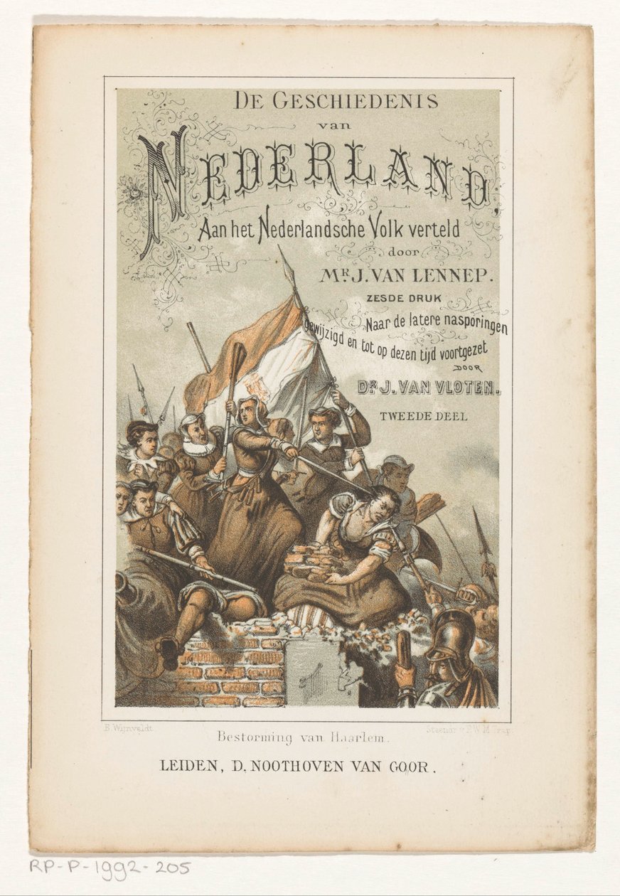 Storming of Haarlem (titel på objekt) Titelside for: J. van Lennep og J. van Vloten, Hollands historie, fortalt til det hollandske folk, 1880 af Barend Wijnveld