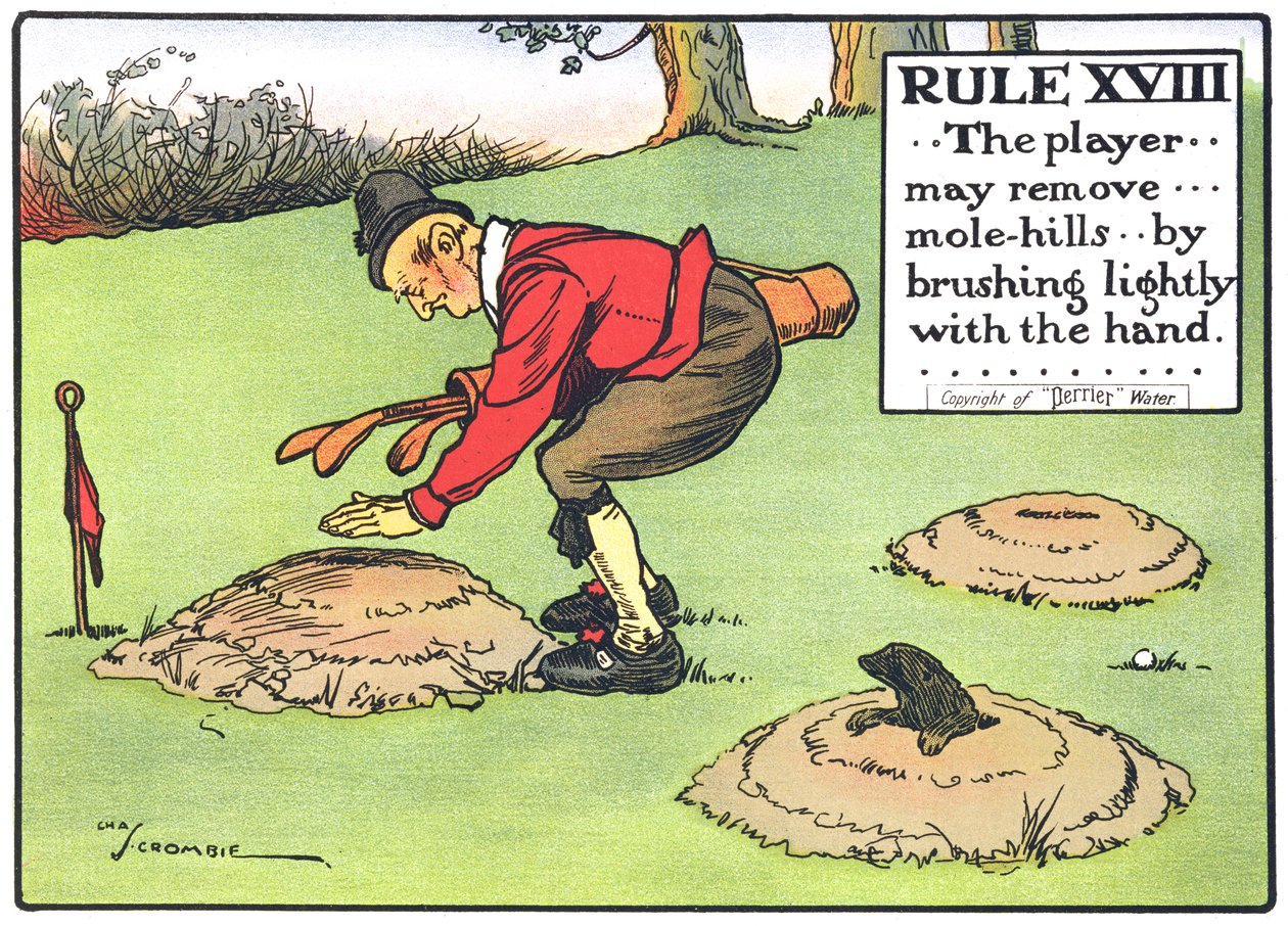 Regel XVIII: Spilleren...kan fjerne...muldvarpeskud...ved at børste let med hånden..., fra "Rules of Golf", udgivet omkring 1905 af Charles Crombie