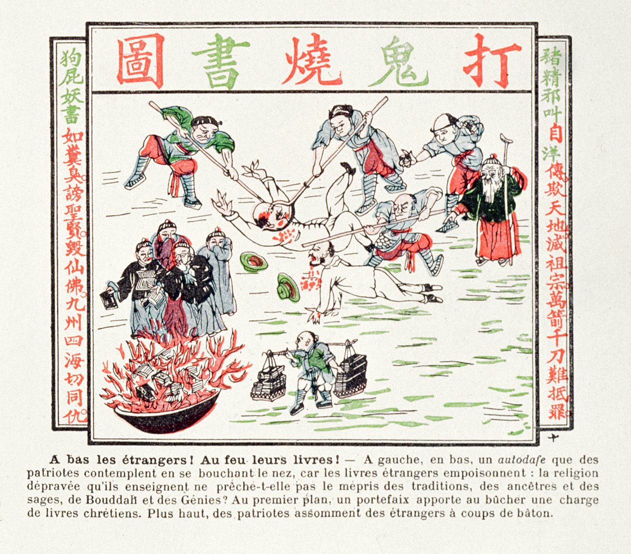 Afbrænding af de giftige kristne bøger, som foragter vores traditioner, vores forfædre, vores visdoms og Buddhas visdom, 1891 af Chinese School