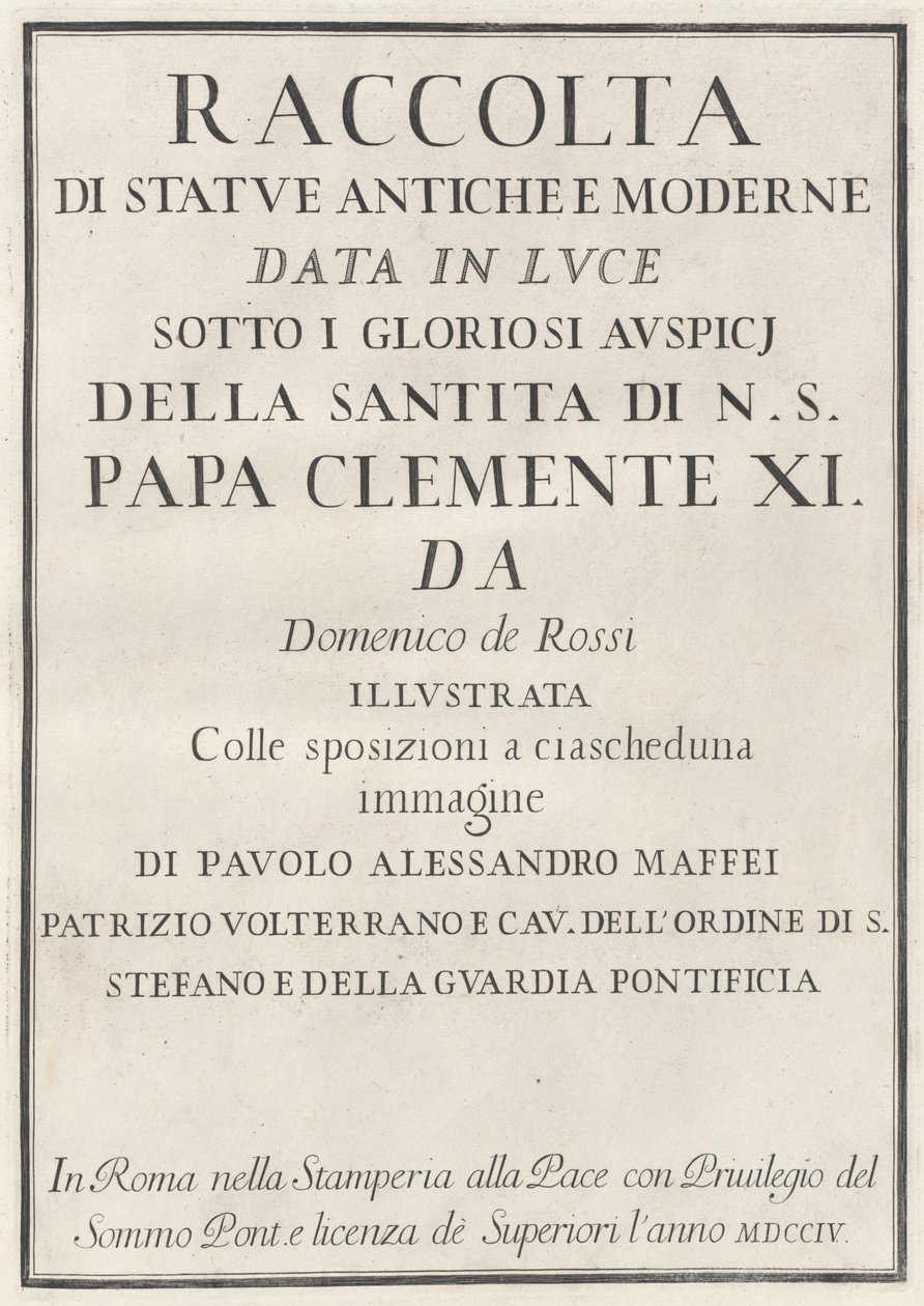 Samling af antikke og moderne statuer af Domenico de Rossi, Paolo Alessandro Maffei