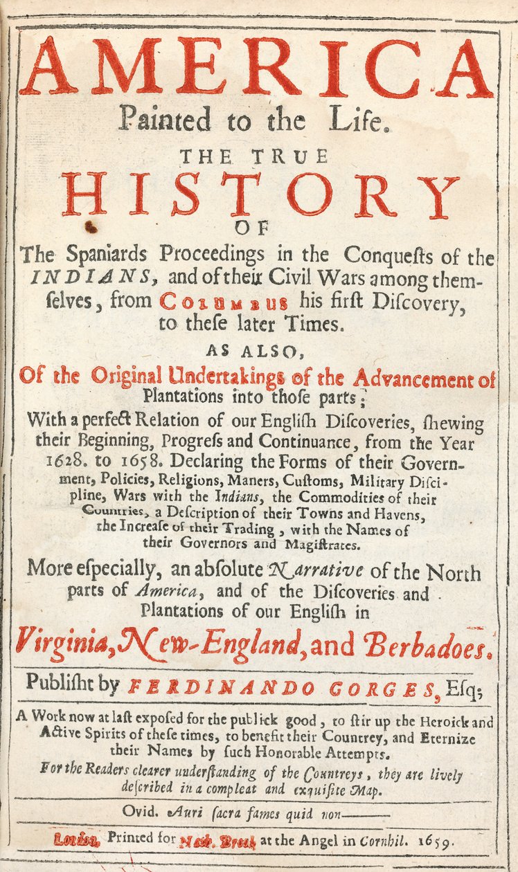 America Painted to the Life: The True History of the Spaniders Proceedings in the Conquests of the Indians, af Sir Ferdinando Gorges og andre af English School