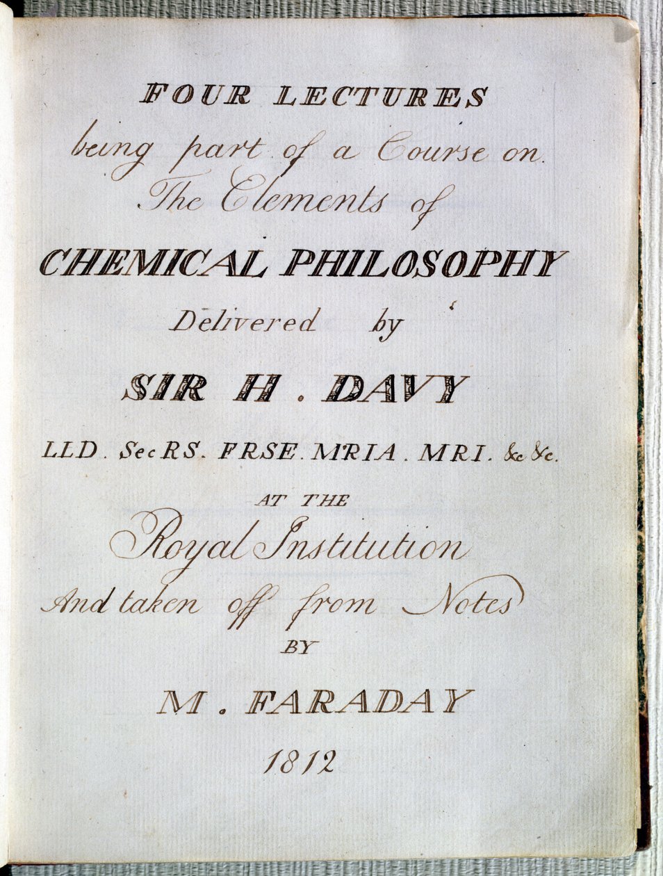 Frontispice til fire forelæsninger om elementerne i kemisk filosofi af Sir H.Davy (1778-1829) ved Royal Institution, taget fra notater af Michael Faraday (1791-1867) 1812 af English School