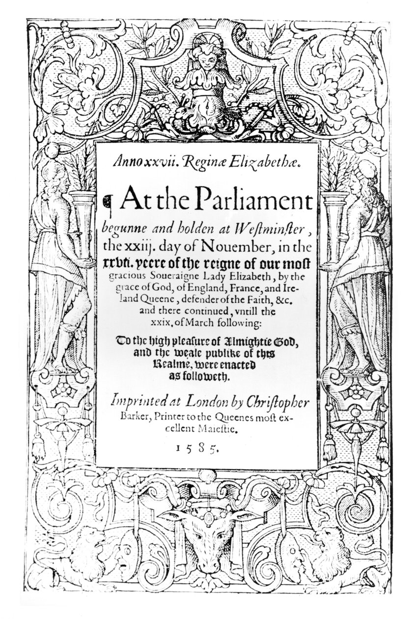Frontispice til en beretning om dronning Elizabeths parlament afholdt mellem 23. november 1584 og 24. marts 1585, trykt af Christopher Barker, 1585 af English School
