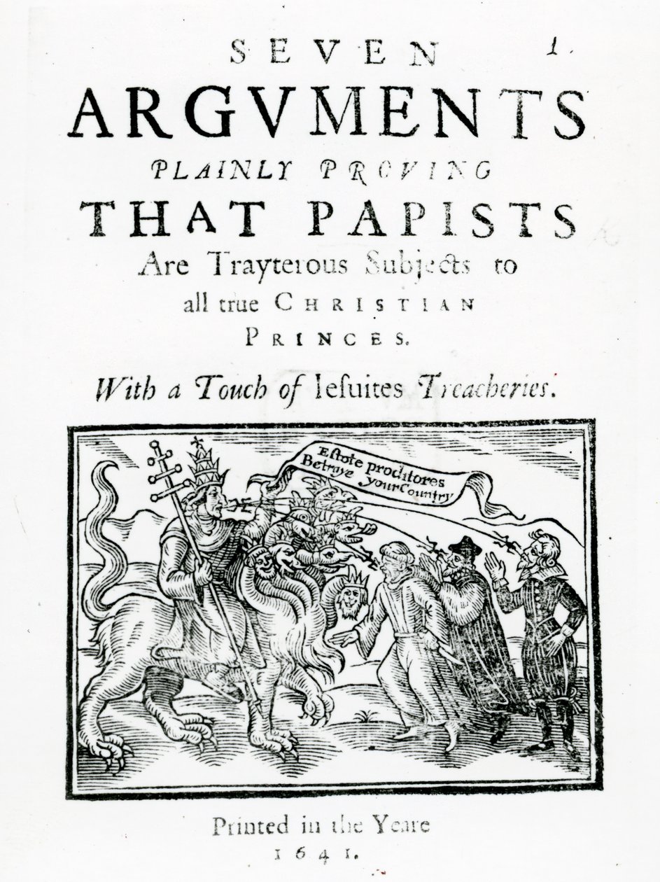 Syv argumenter, der tydeligt beviser, at papister er underkastede undersåtter for alle sande kristne prinser. With a Touch of Jesuites Treacheries., 1641 (træsnit og bogtryk) af English School