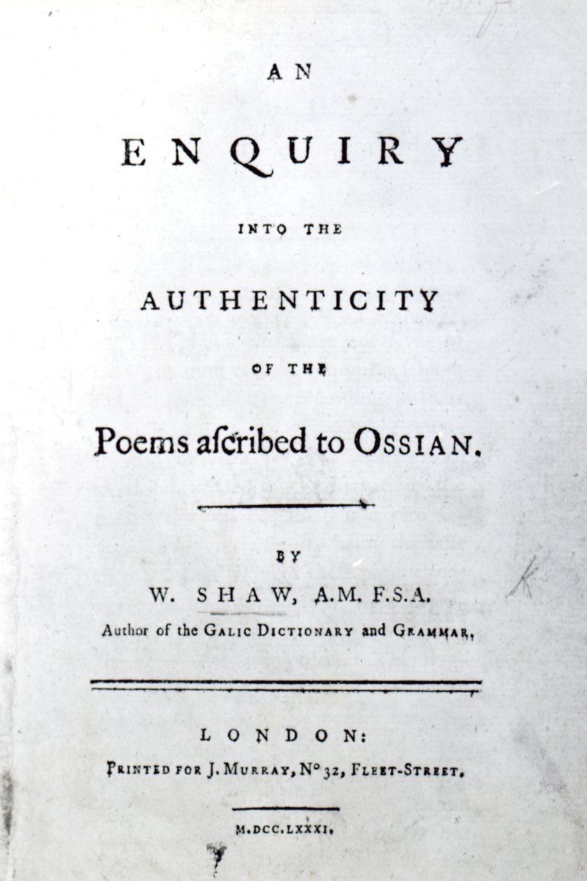 Titelside til en undersøgelse af ægtheden af digtene tilskrevet Ossian af William Shaw, udgivet 1781 (trykt papir) af English School