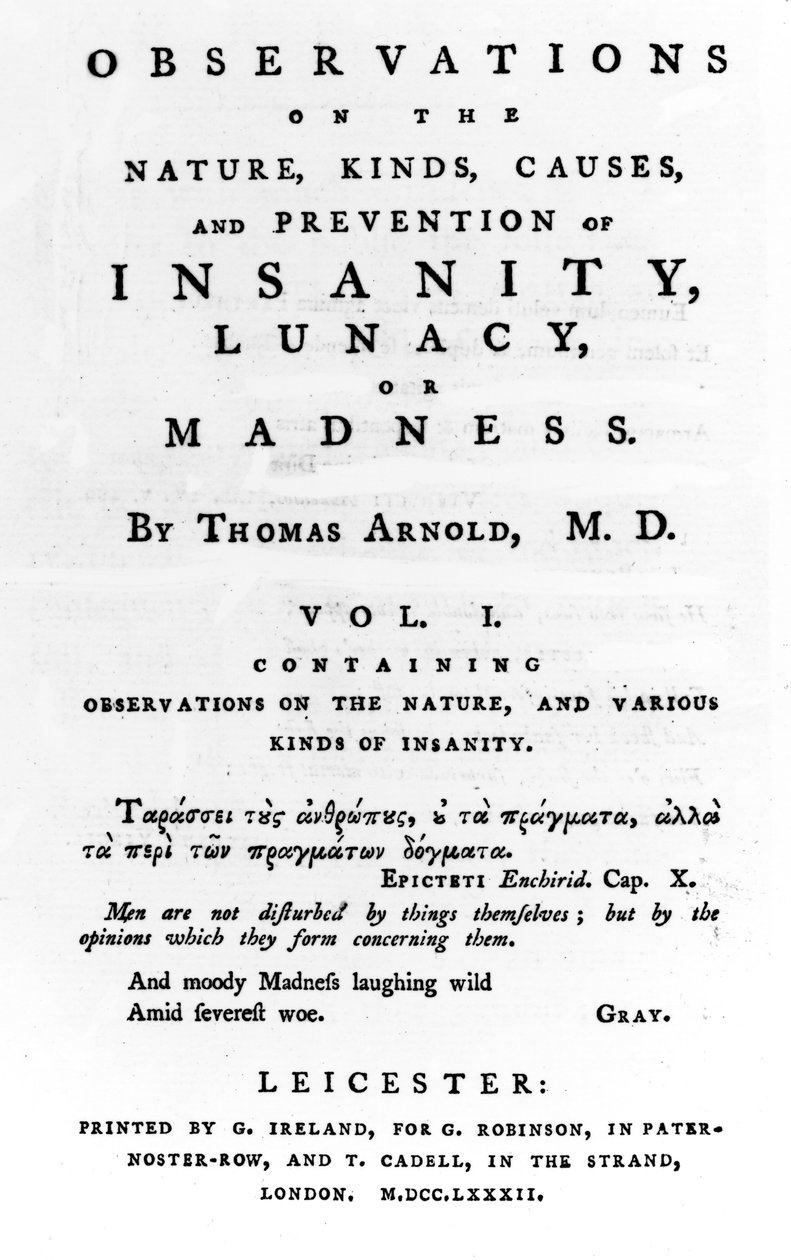 Titelside til observationer om naturen, slagsen, årsagerne og forebyggelsen af sindssyge, galskab eller galskab af Thomas Arnold, udgivet 1782 (trykt papir) af English School