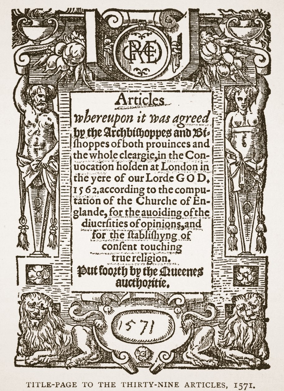Titelblad til de niogtredive artikler, 1571, illustration fra The Church of England: A History for the People af H.D.M. Spence-Jones, pub. ca. 1910 (sepiafoto) af English School
