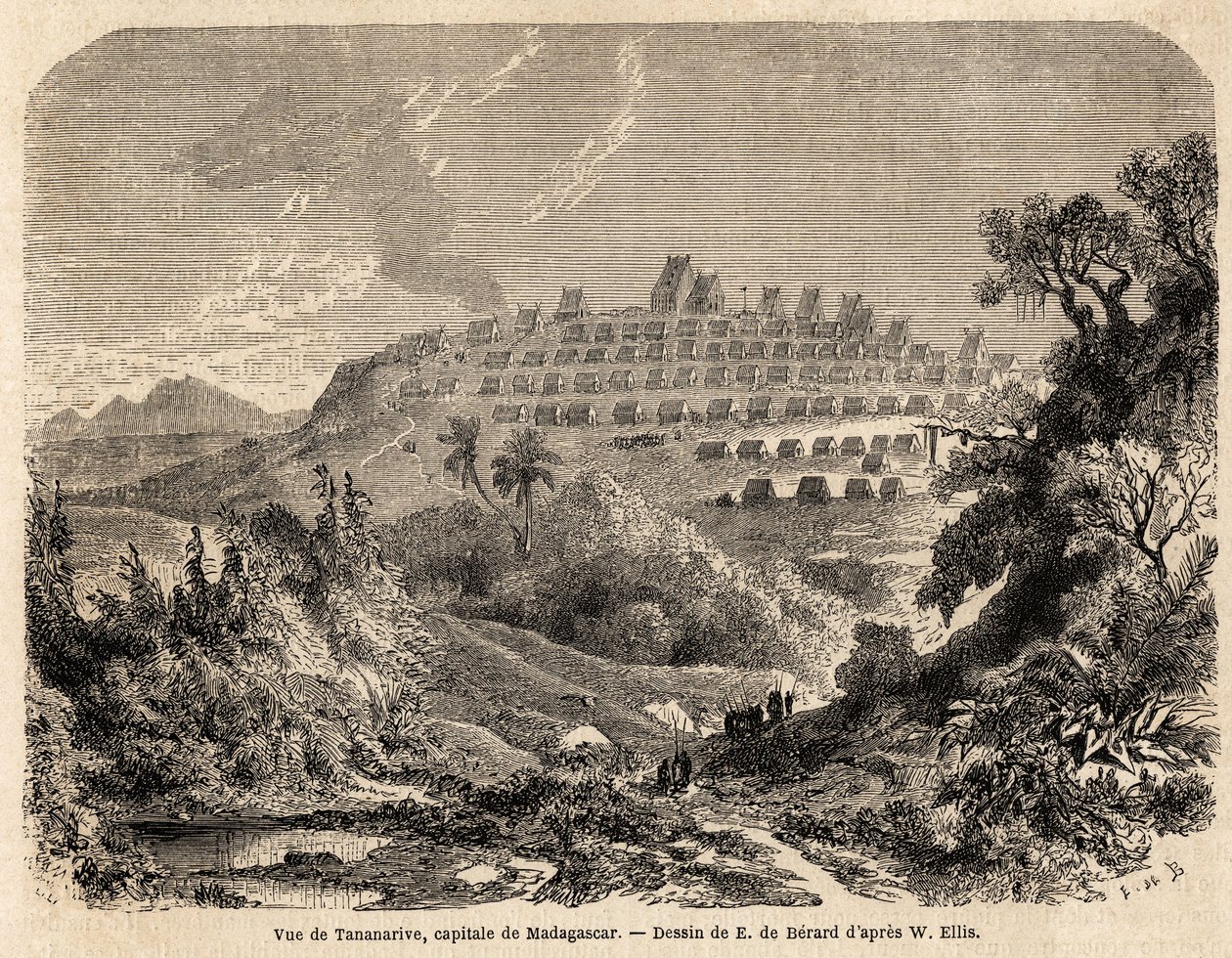 Udsigt over Madagaskars hovedstad Tananarive, tegning af Evremond de Berard (1824-1881), til illustration af Ida Pfeiffers rejse til Madagaskar i 1857. Indgravering i “” Le tour du monde”” 1861. Selvas samling. af Evremond de (after) Berard