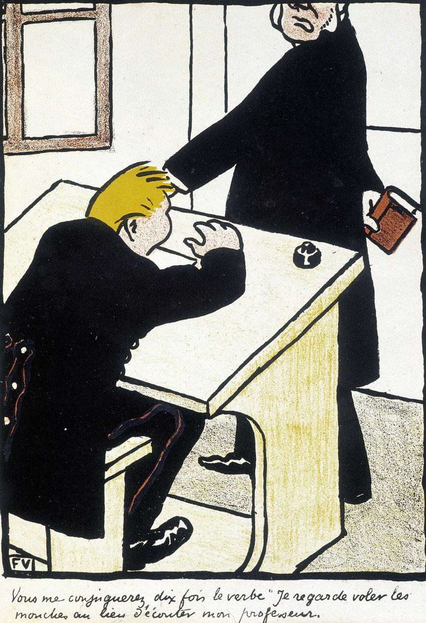 Du vil gifte mig ti gange det verbum, jeg ser flyve fluerne i stedet for at lytte til min lærer" - "Den kristne skole" af Félix Vallotton, i "" L