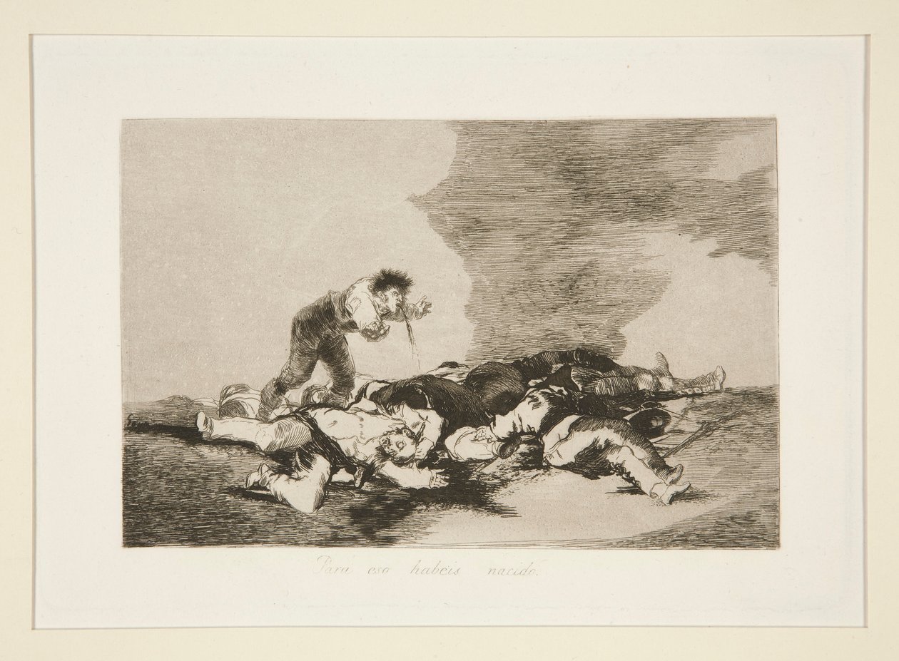 For at du er blevet født (This Is What You Were Born For), pl. 12 fra The Disasters of War af Francisco de Goya