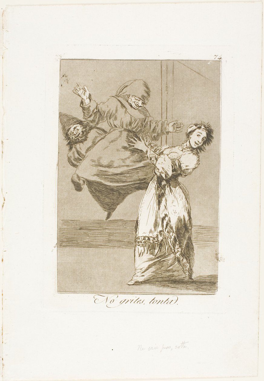 Skrig ikke, din idiot, plade 74 fra Los Caprichos af Francisco Jose de Goya y Lucientes