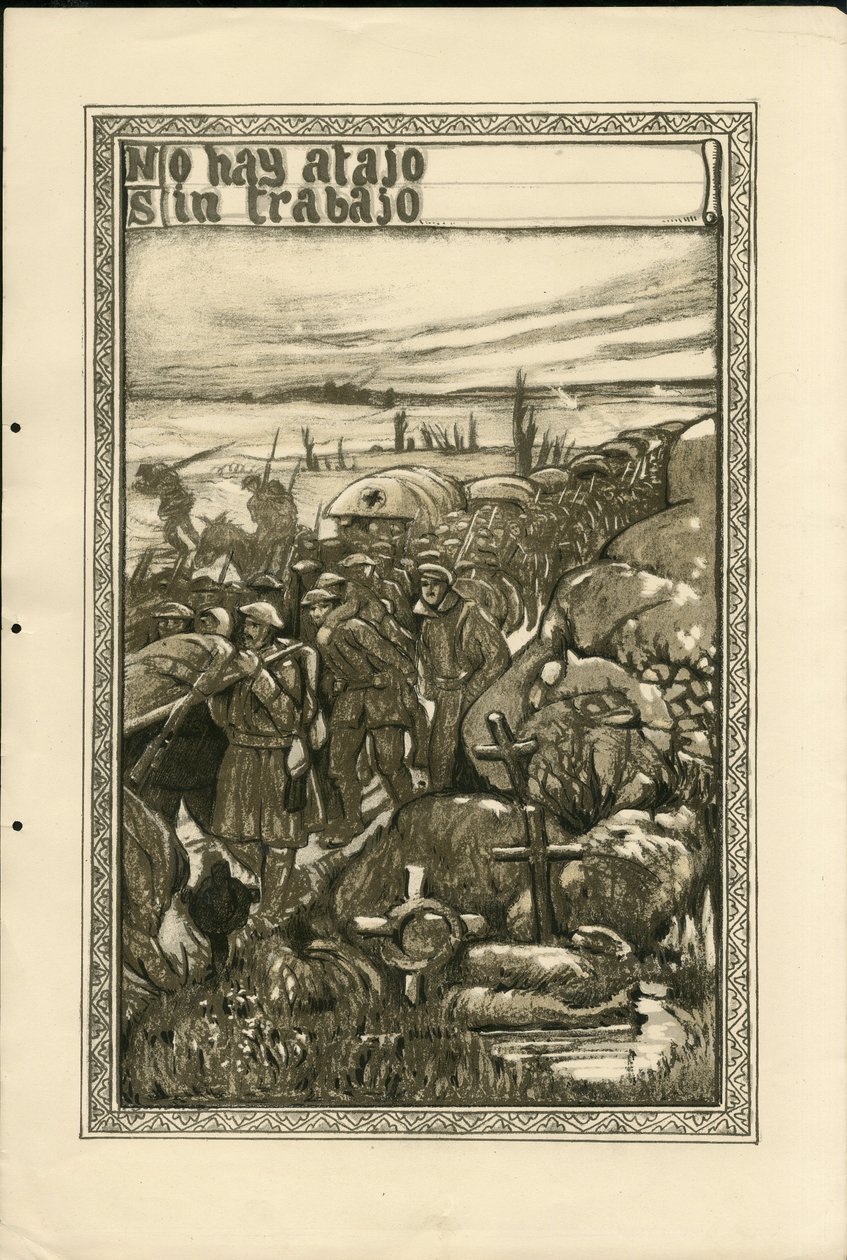 Illustration af Francisco Sancha Lengo (1874-1936) - Flying Leaf, ca. 1915 - Der er ingen genvej uden arbejde - War of 14 -18, Tranchees, Spansk sprog, Udenlandsk Presse - Fanger af Francisco Sancha y Lengo