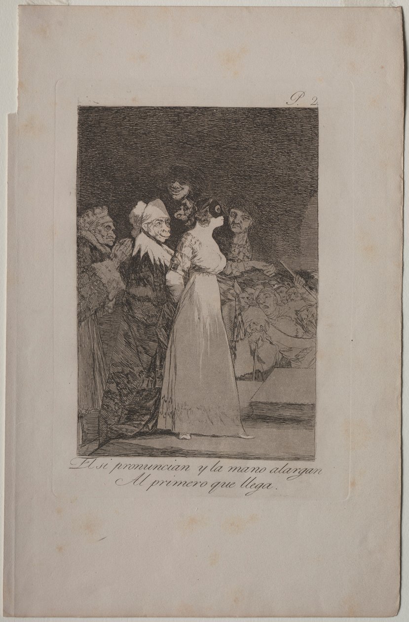 Caprichos: De siger ja og giver hånden til den, der kommer først.. af Francisco de Goya