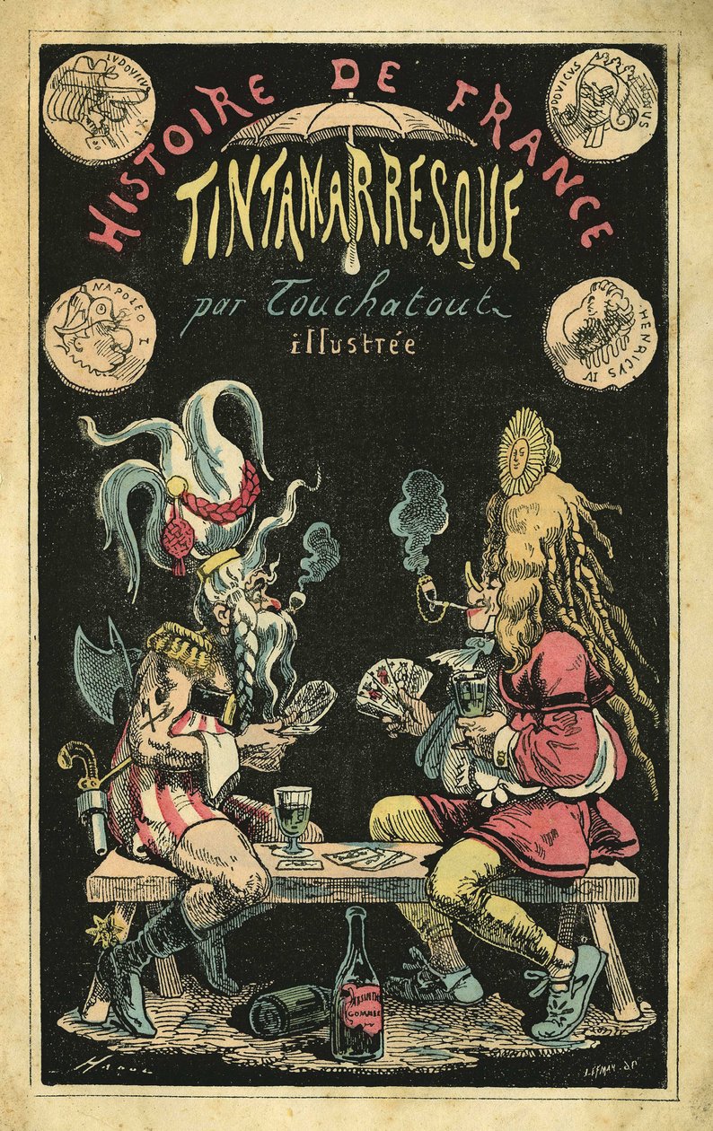 En kvinde i en fjer paryk en mand tegneserie i gallere under et kortspil. Forside af "Histoire de France Tintamarresque", tegneserier af Touchatout, Paris af French School