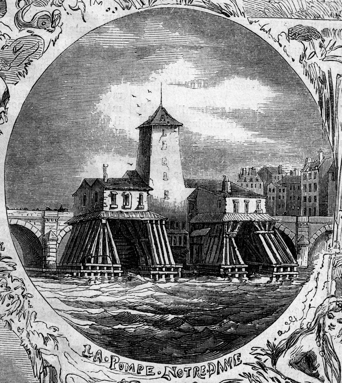 Fountain of Paris: udsigt over Pompe Notre Dame (1676). Denne hydrauliske pumpe blev revet ned i 1858. Indgravering i "" Le Monde Illustré"" nr. 254 af 22. februar af French School