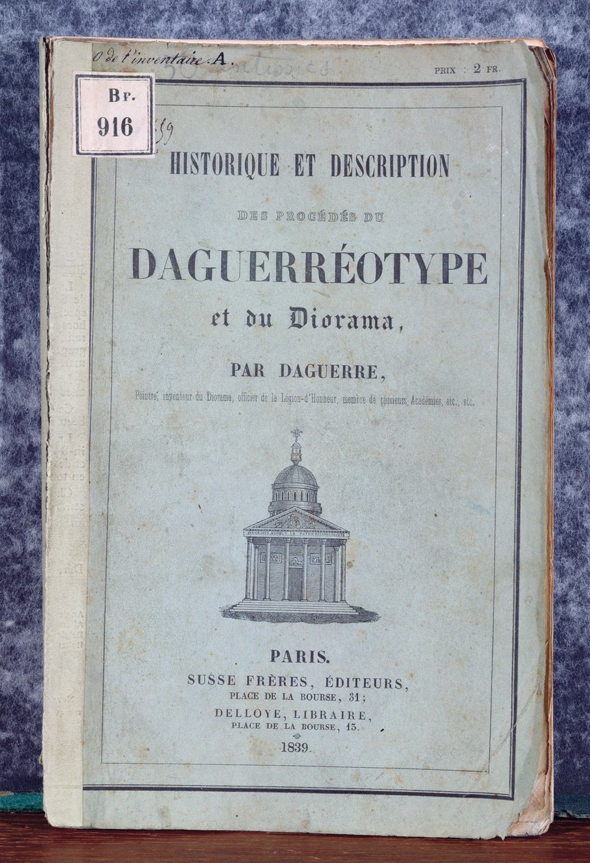 Historie og beskrivelse af processerne af Daguerreotypi og Diorama, manual, der ledsager kameraet markedsført af Daguerre og Giroux i 1839 af French School
