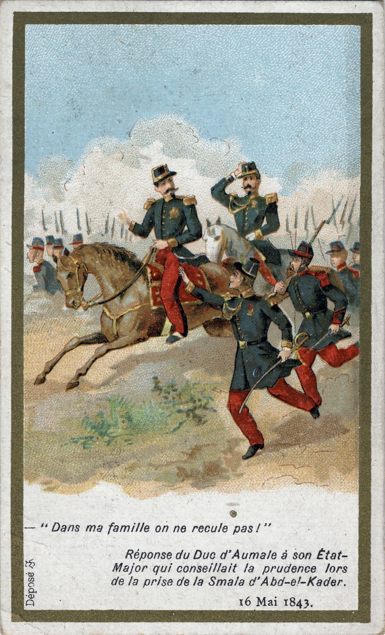 I min familie træder vi ikke tilbage!. Hertugen af Aumales svar til hans generalstab, der rådede til forsigtighed, da han tog smala (smalah) af Abd el Kader (Abd El-Kader) den 16. maj 1843. Kromolithografi af det 19. århundrede. af French School