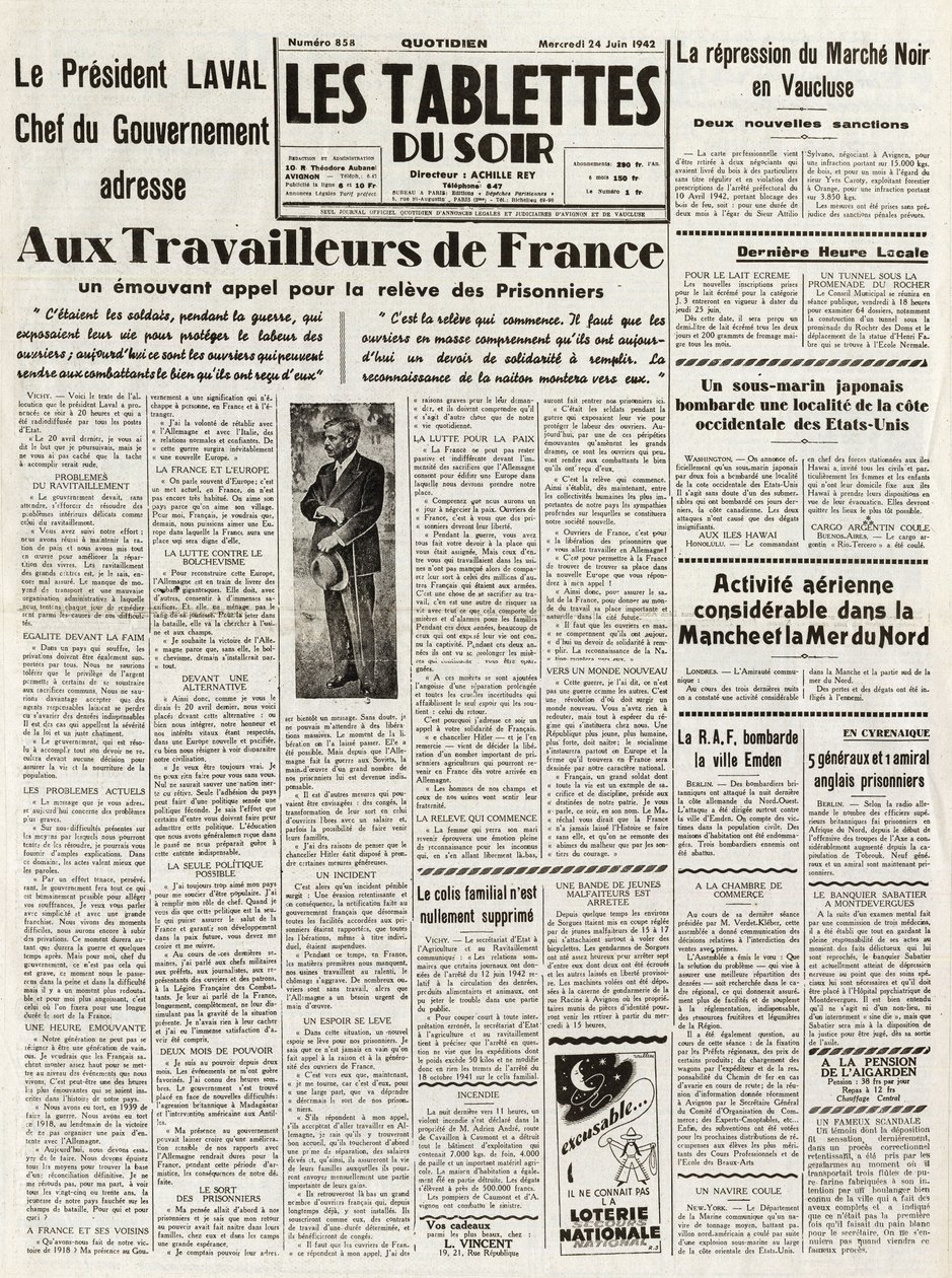 Les Tablets du soir du 24/06/1942 - LAVAL-REGERINGSHEDER henvender sig til ARBEJDERNE I FRANKRIG A VIL APPELERE TIL UNDERSØGELSE AF MARKEDET NOIR I VAUCLUSE - DIGIOUS AERIAN AKTIVITETER I CHANCHEA - OG af French School