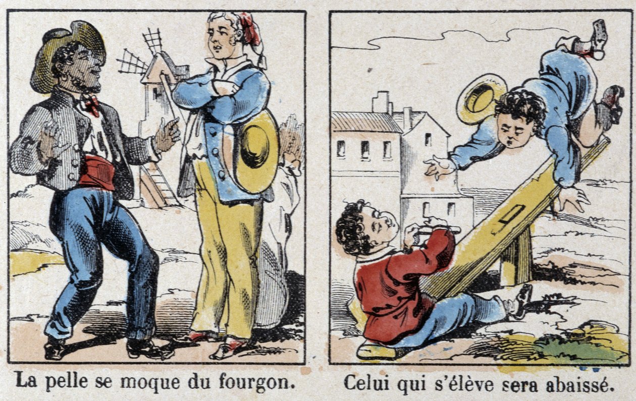 Ordsprog i Epinals billede: "" skovlen håner varevognen"", "" Den, der rejser sig, vil blive sænket"" af French School