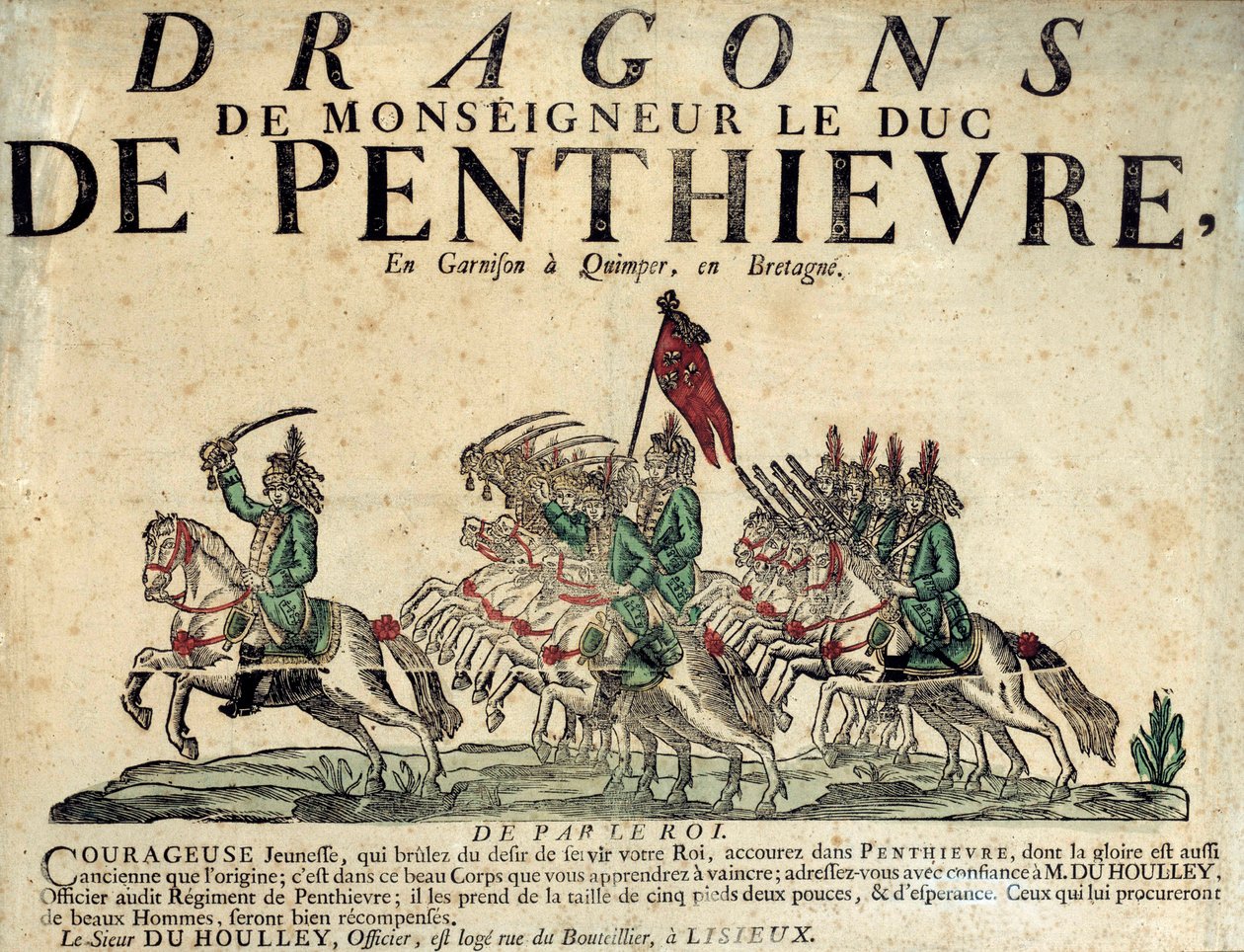 Rekrutteringsplakat af et regiment af drager af Monsignor hertugen af Penthievre. 1700-tallet. Paris, Musee de l