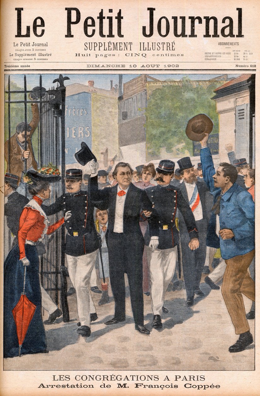 Digteren og romanforfatteren Francois Coppee bliver arresteret ved en demonstration i Paris - Premiereside på "" Le petit Journal"" af 10. august 1902: les congregations à Paris: arrestation af Francois Coppee (1842-1908) af French School
