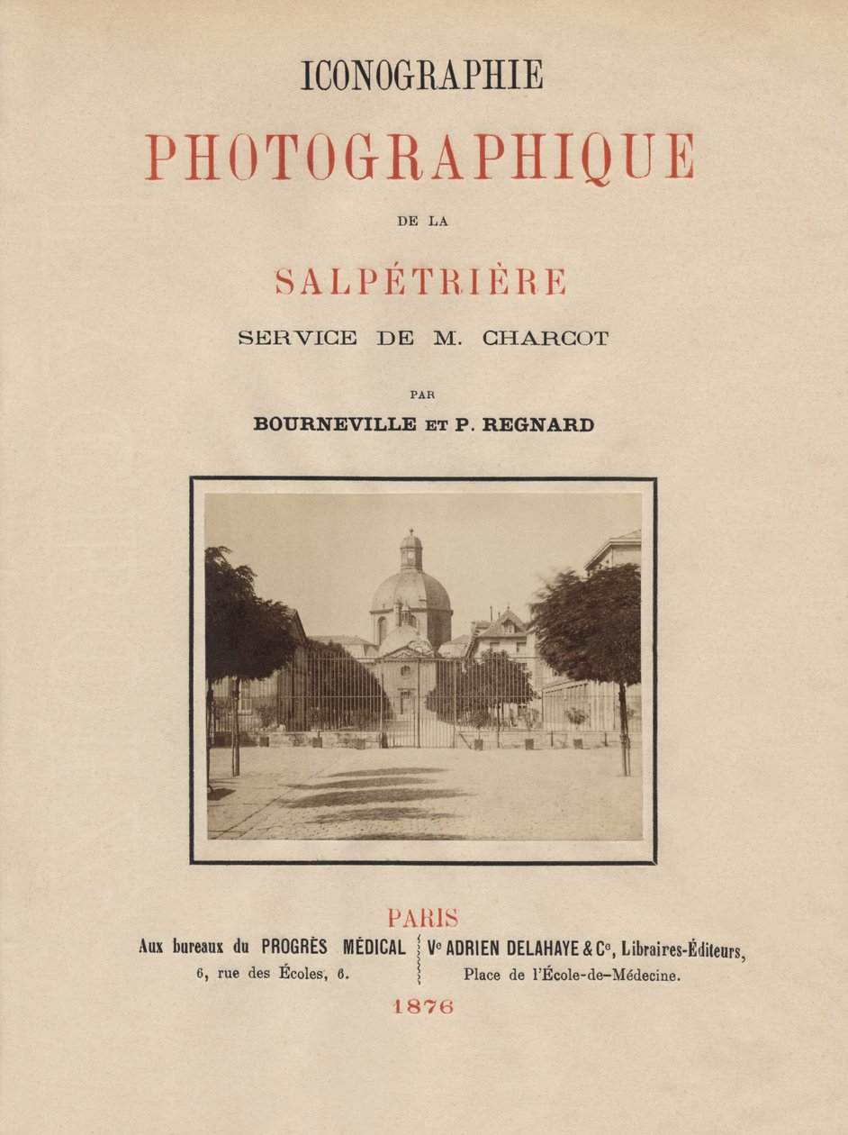 Titelside af Photographic Iconography of La Salpetriere af Bourneville og P. Regnard, Paris, 1876 (albummetryk) af French School