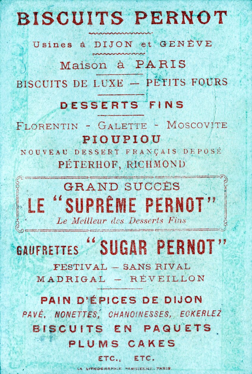 Verso med reklame for Biscuits Pernot, fabrikker i Dijon og Geneve, Maison i Paris af French School