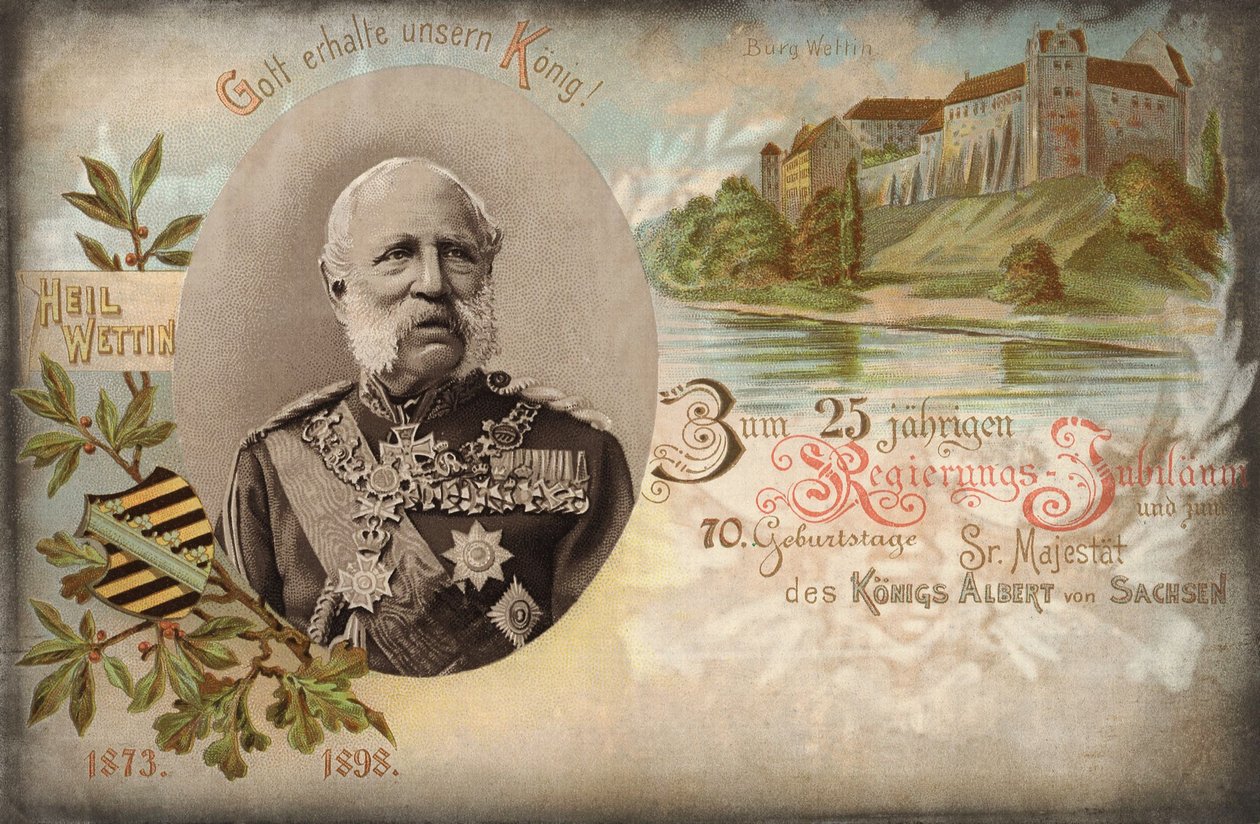 Gud bevare vor konge! Til 25-årsdagen for regeringen og 70-års fødselsdagen for Hans Majestæt, Kong Albert af Sachsen. Wettin Slot, 1898 af German School
