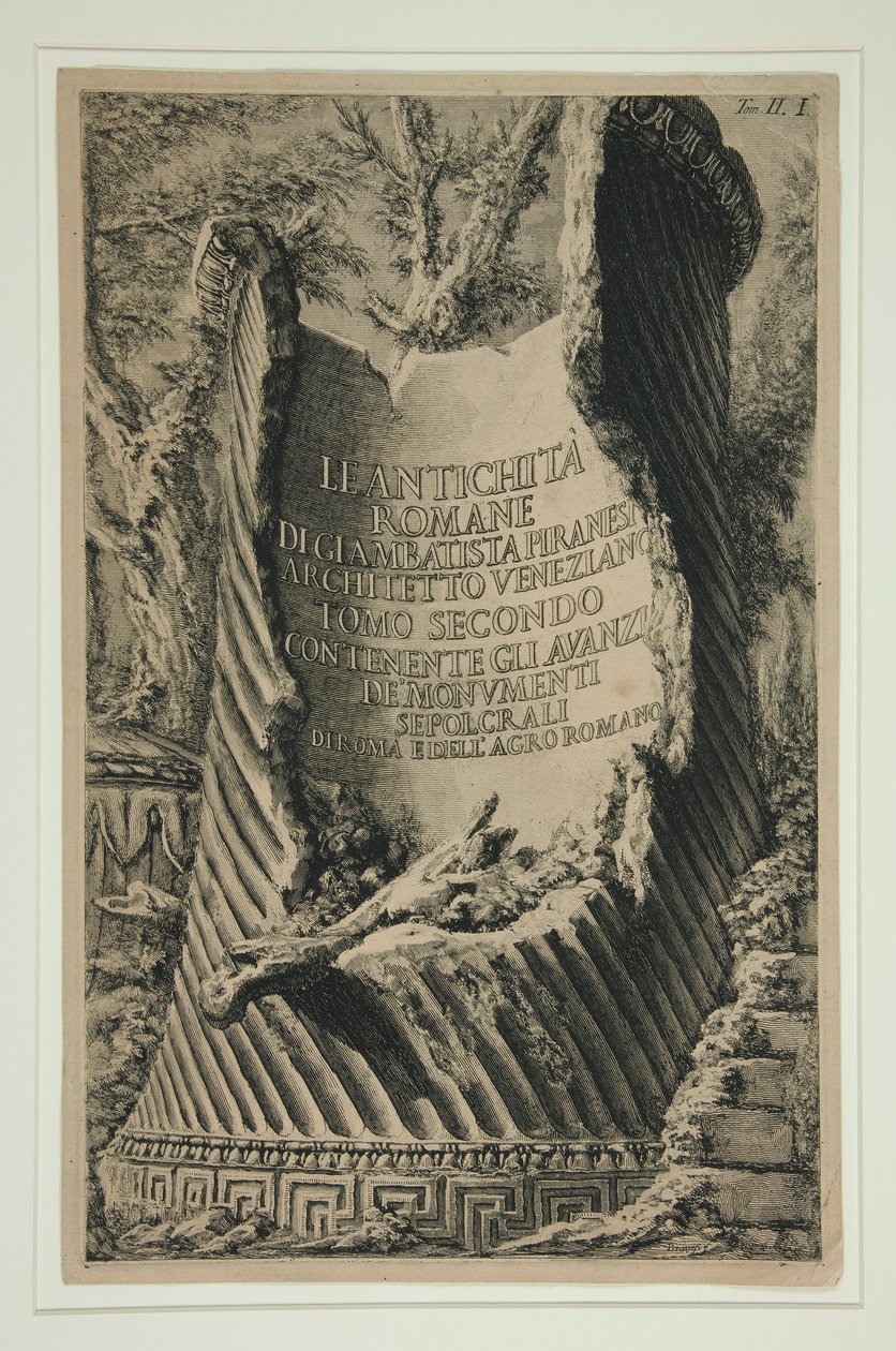 Titelside til bind II af Antikviteterne? Romane: Oldsagerne? Romane af Giambatista Piranesi venetiansk arkitekt Andet bind Indeholder rester af af Giovanni Battista Piranesi