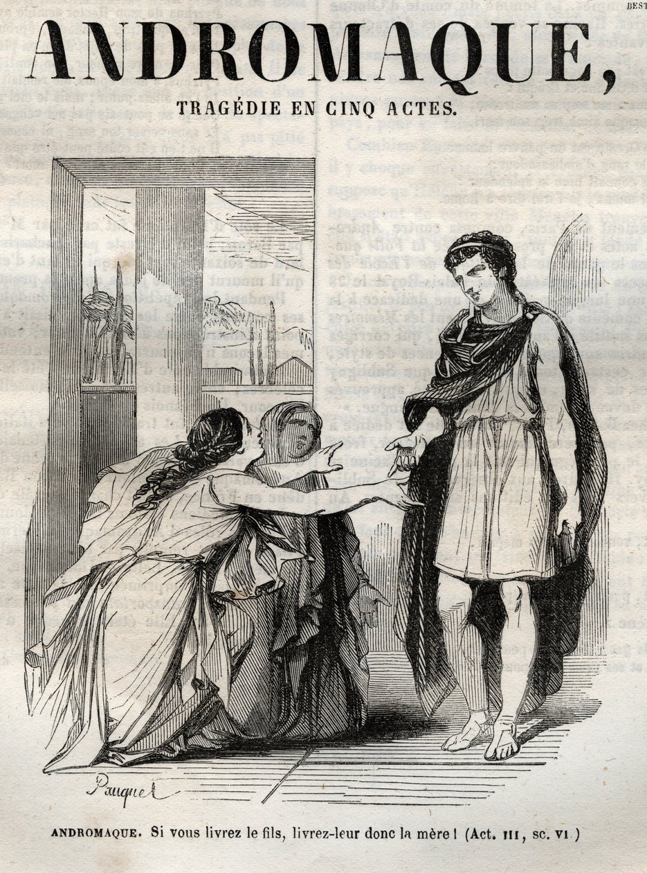 Andromaque tragedie i fem akter - indgravering i "" Oeuvres de Jean Racine"" illustreret af Pauquet og opslag af Emile de La Bedolliere - 1851 af Hippolyte Louis Pauquet