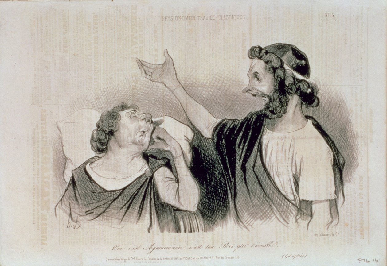 Fysiognomi af den klassiske tragedies karakterer; Ja, det er Agamemnon din konge, der vækker dig! fra magasinet Charivari, udgivet af Aubert und Co., ca. 1832-60 af Honoré Daumier